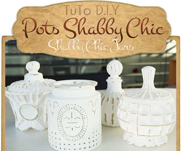 { SHABBY CHIC JARS }