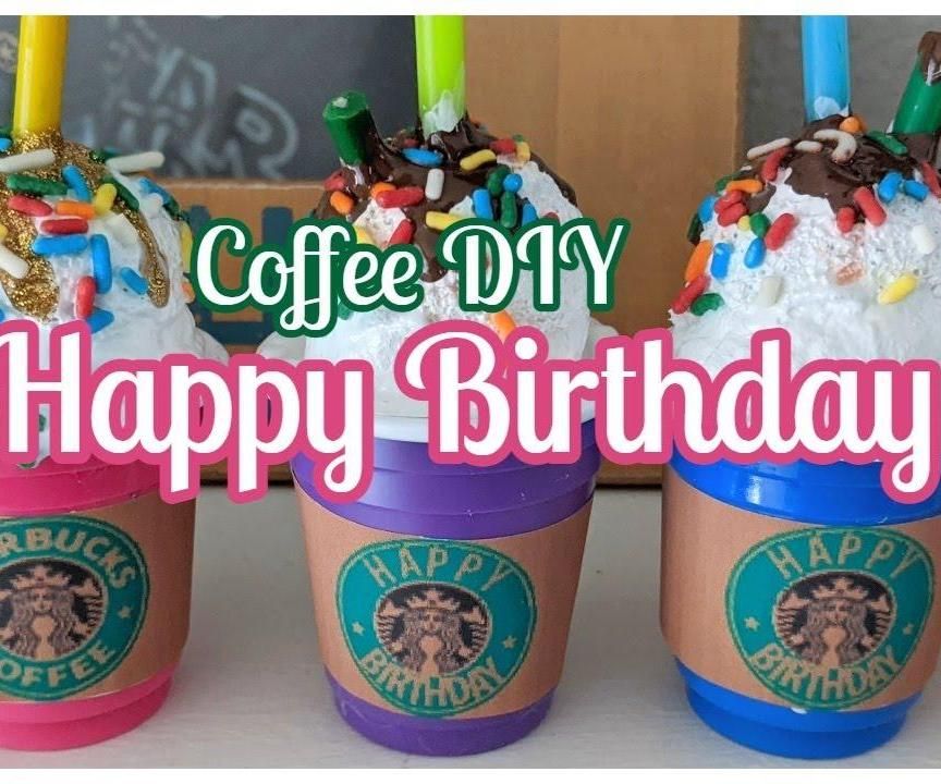 DIY Birthday Starbucks Party Favor Cake Topper Decoration