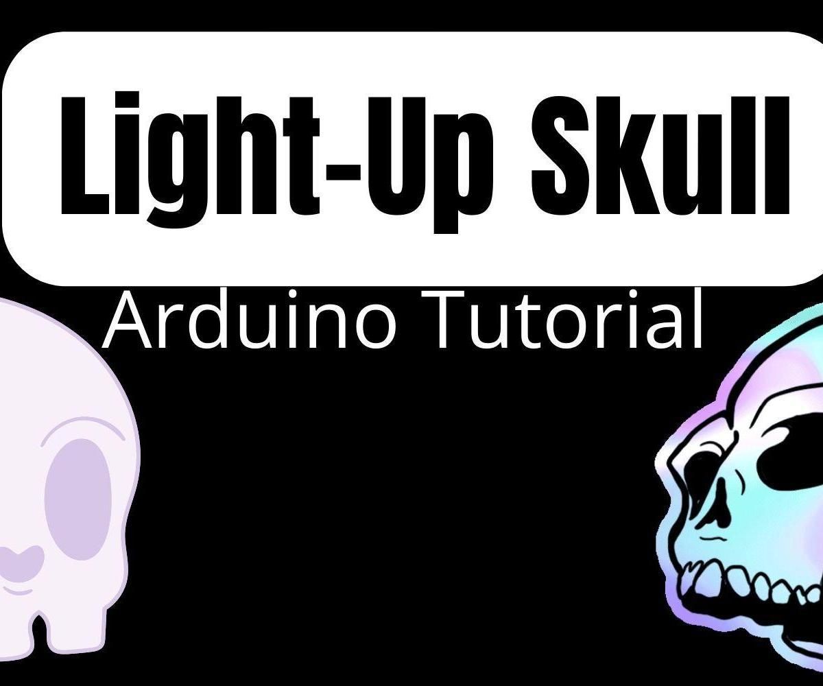 Light Up Skull- Arduino Circuit Tutorial