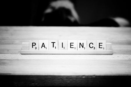 Have Patience
