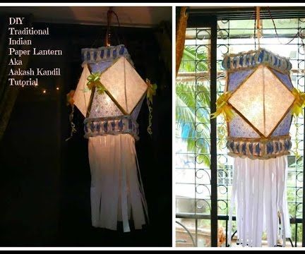 DIY Lantern: How to Create a Lantern for Christmas and Diwali