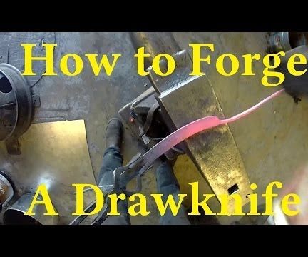 Forge a Drawknife