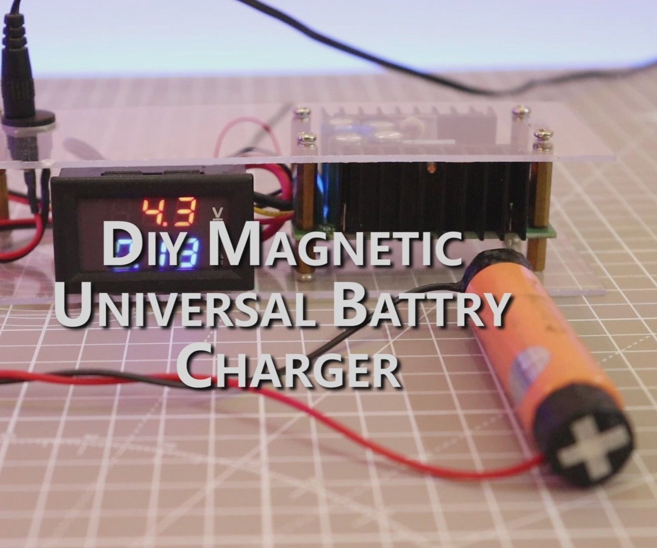 DIY Universal Battery Charger With Magnetic Terminals