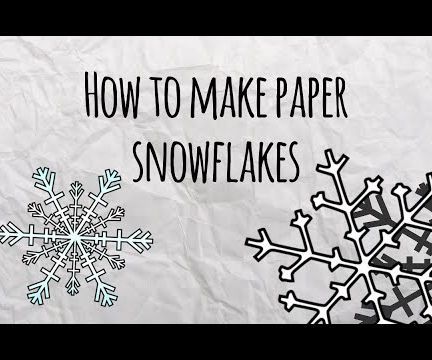 How to Make Paper Snowflakes