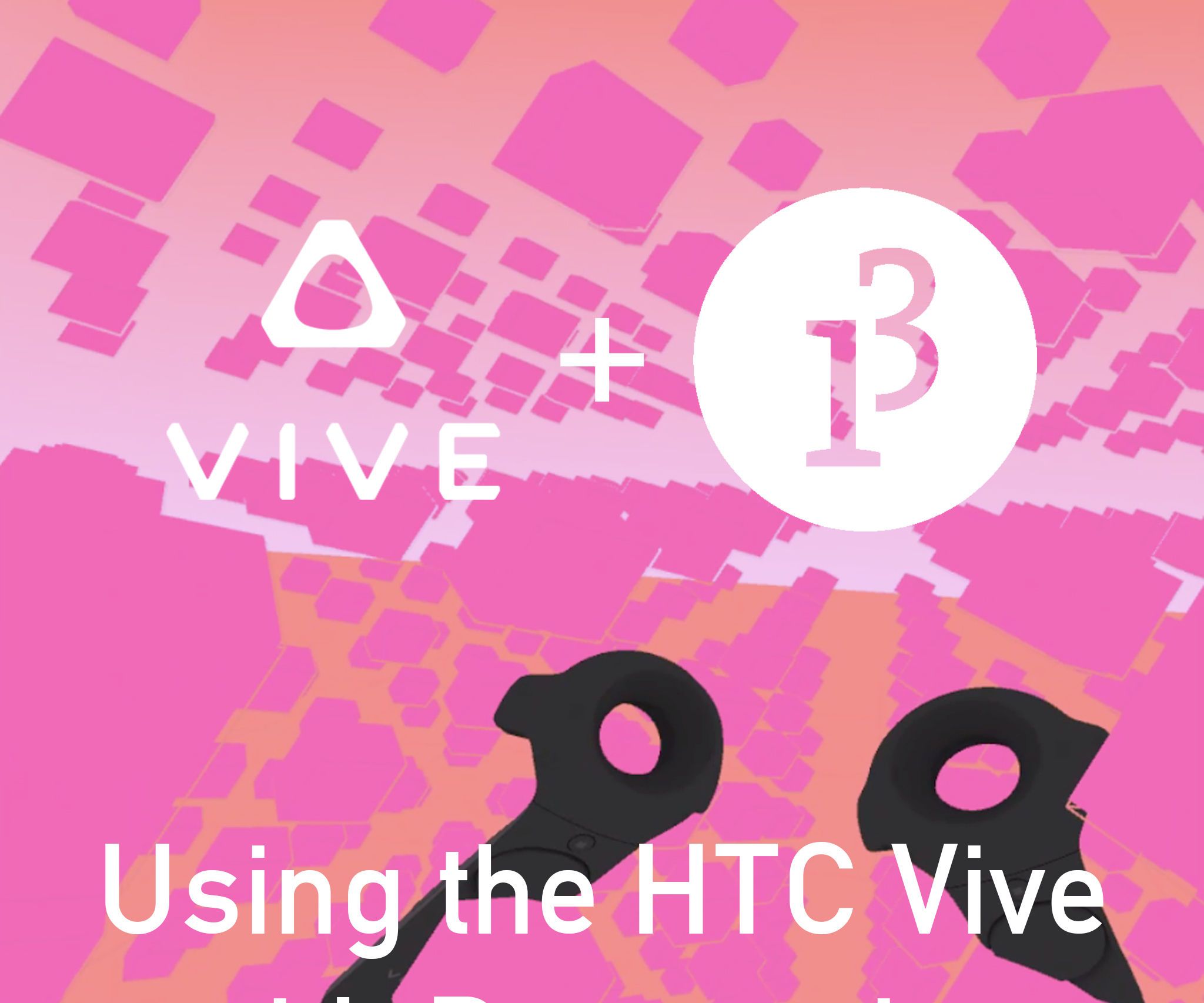 Use Your HTC Vive With Processing!