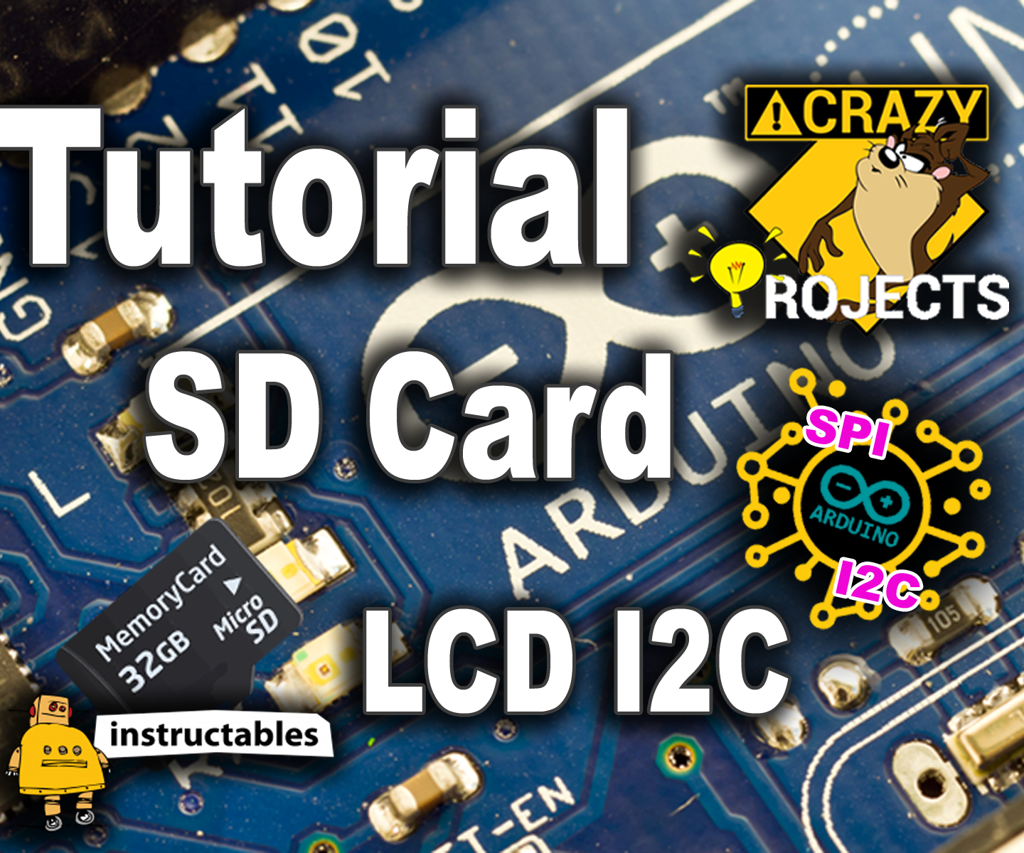 Arduino Tutorial - SD Card - LCD I2C