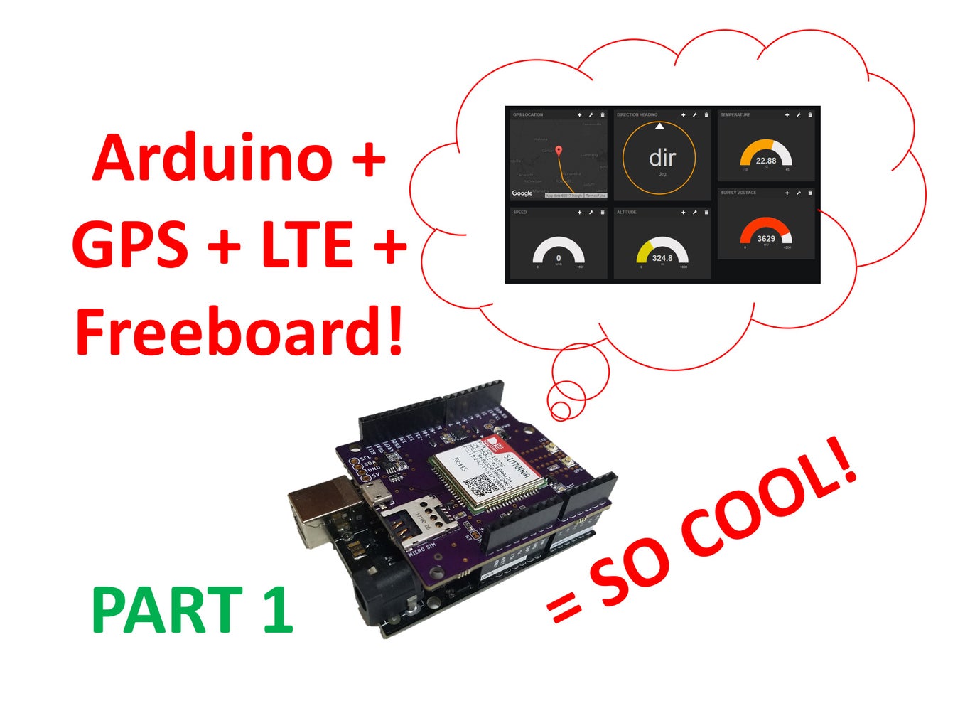 LTE Arduino GPS Tracker + IoT Dashboard (Part 1) : 6 Steps (with ...