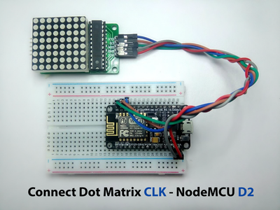 Interface LED Dot Matrix (8x8) With NodeMCU : 6 Steps (with Pictures ...