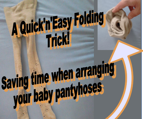 Quick'n Easy Folding of Pantyhose From Children: How-to!
