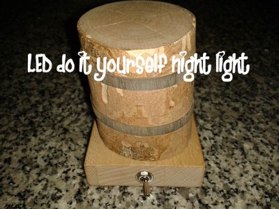 LED Do It Yourself Night Light DIY