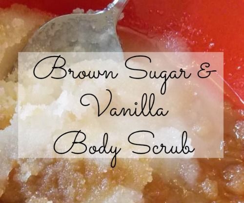 Brown Sugar Vanilla Body Scrub Recipe