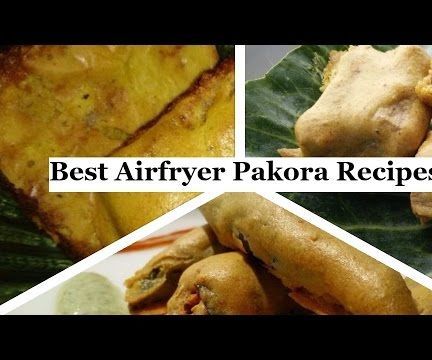BEST AIRFRYER PAKORA RECIPES