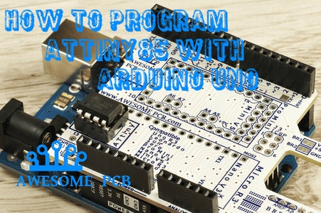 How to Program ATtiny85 With Arduino UNO : 6 Steps (with Pictures ...