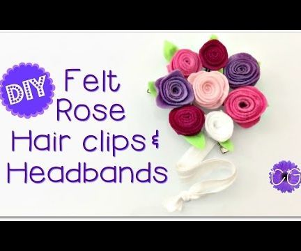 DIY FELT ROSE HAIR CLIPS & HEADBANDS!