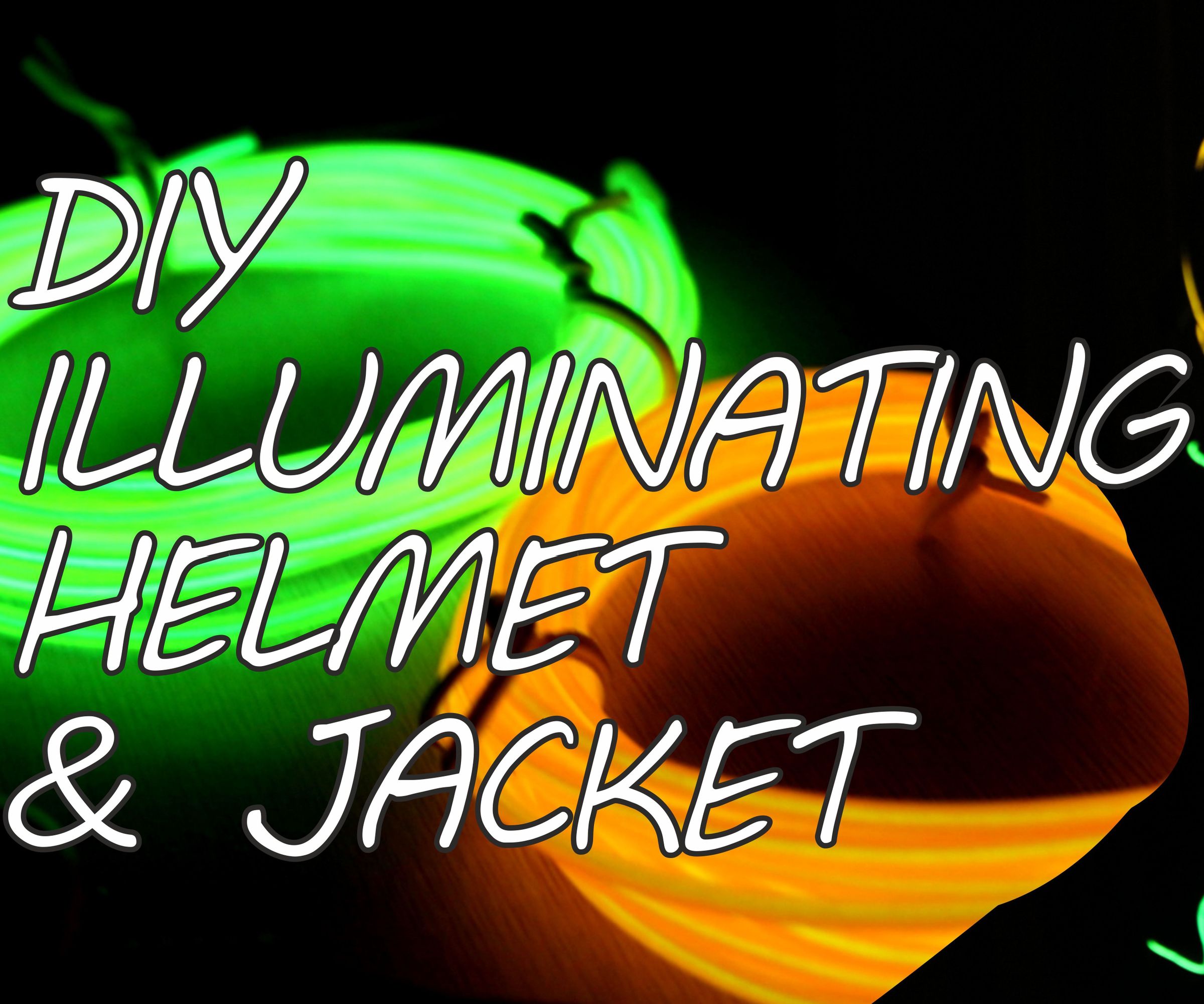 DIY Illuminating Helmet & Jacket