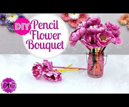 DIY Pencil Flower Bouquet
