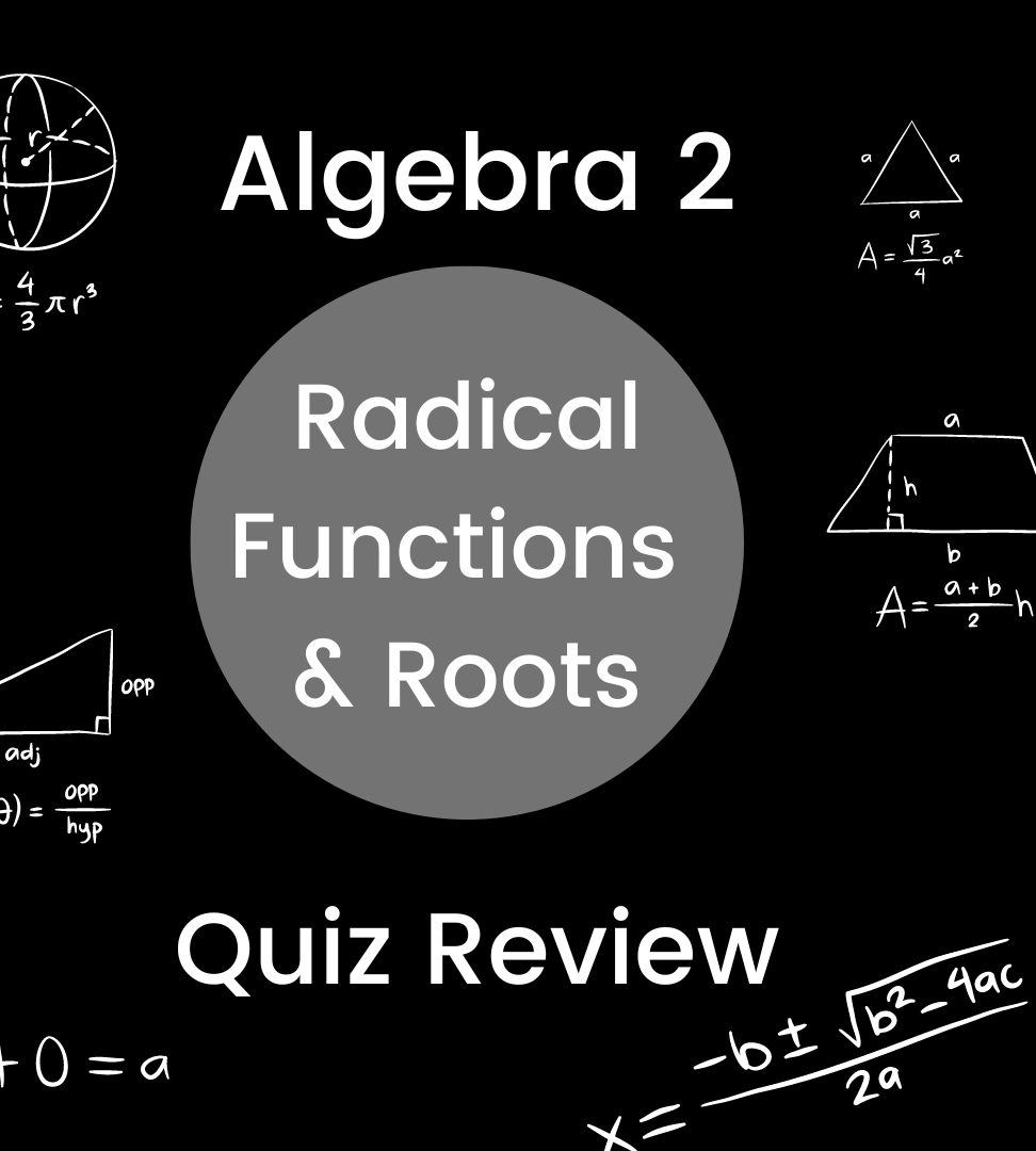 Radical Functions & Roots (Algebra 2 HN)
