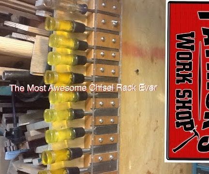 The Most Awesome Chisel Rack Ever