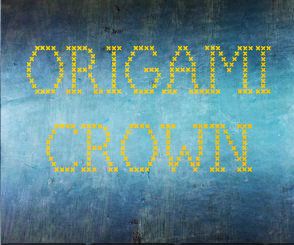 Origami Crown Model One