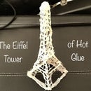 The Eiffel Tower of Hot Glue