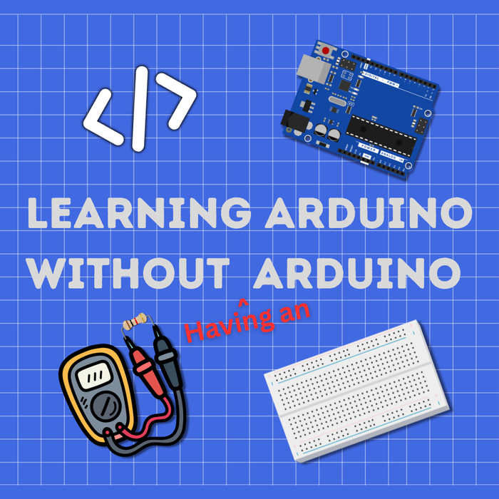 Arduino Beginner Setup Beginner’s Guide to Arduino – Part 1: Learning Arduino Without a Real ...
