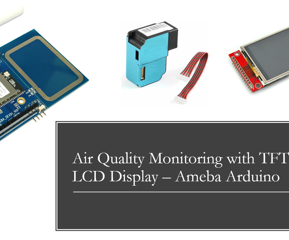 Simple Air Quality Monitoring With TFT LCD Display-- Ameba Arduino