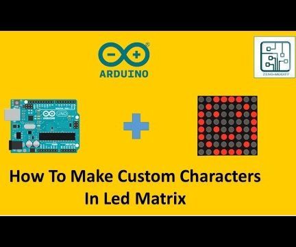 How to Make Custom Characters for Led Matrix