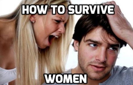 How to Survive Women