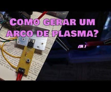 Como Gerar Um Arco De Plasma?