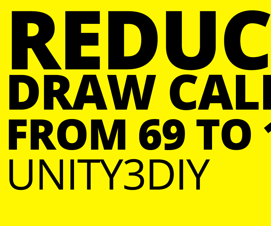 How I Reduce Draw Calls From 69 to 12 Unity3d