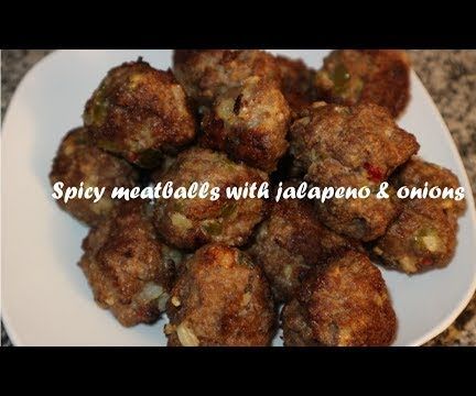 Spicy Meatballs With Jalapeno & Onions Recipe