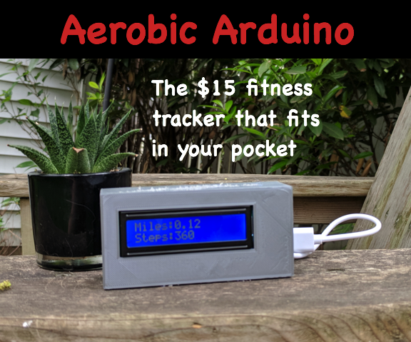 Aerobic Arduino - a $15 Fitness Tracker Power by an Arduino