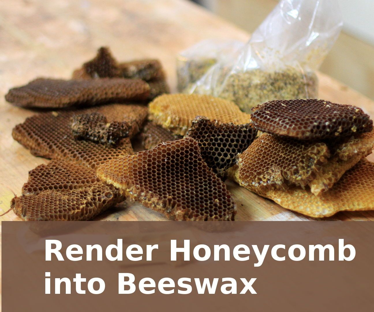 How to Render Beeswax From Honeycomb