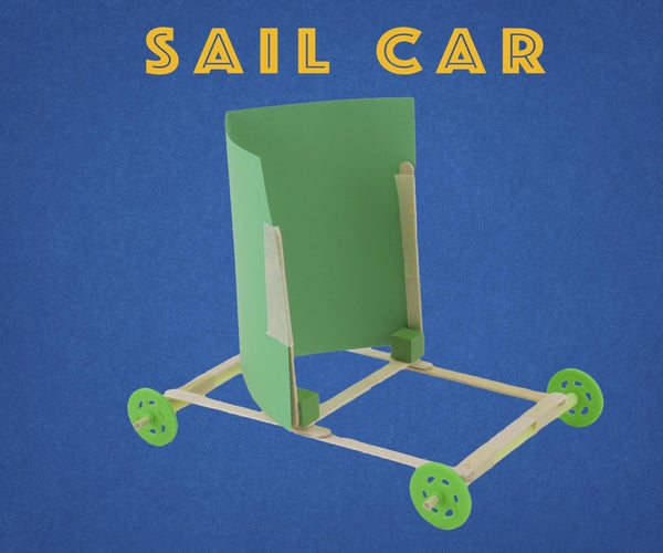 Simple Sail Car - Easy and Fun STEM Project for Kids Ages 6 and Up