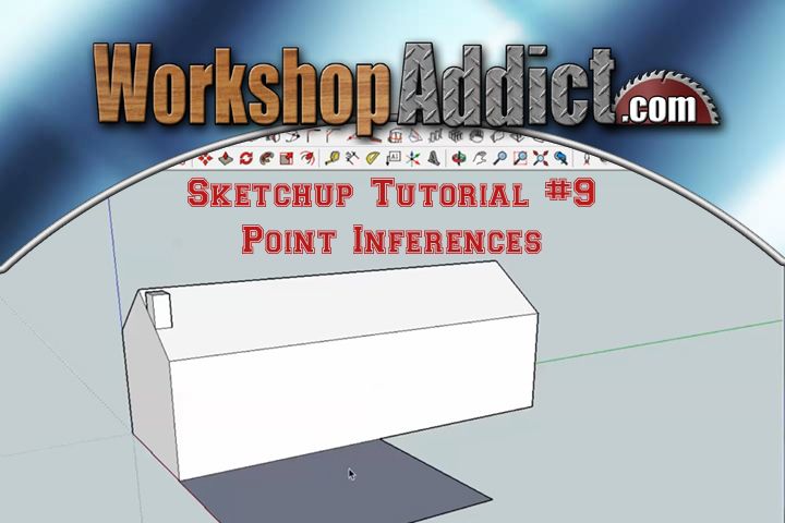 How to Use Google Sketchup --- Point Inferences --- Tutorial #9
