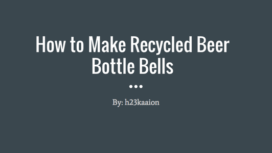 Recycled Beer Bottle Bells 