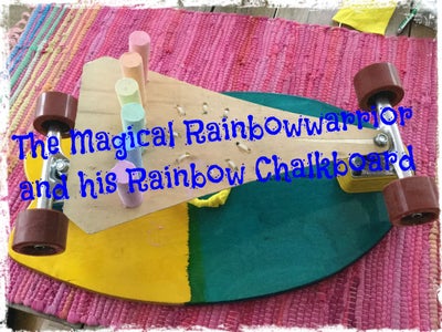 Magic Rainbowwarrior Chalk Board