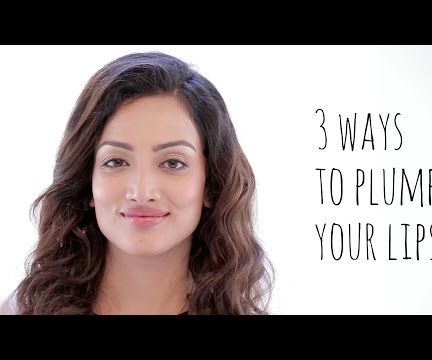 3 Ways to Plump Your Lips 