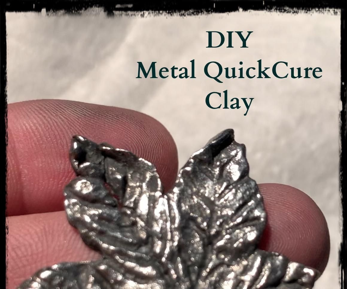 DIY Metal Clay.       No Kiln - No Torch- No Problem