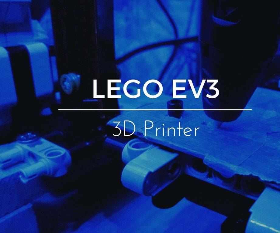 3D Printer With Lego EV3
