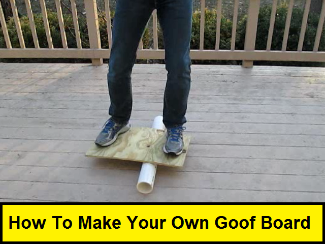 How to Make Your Own Goof Board
