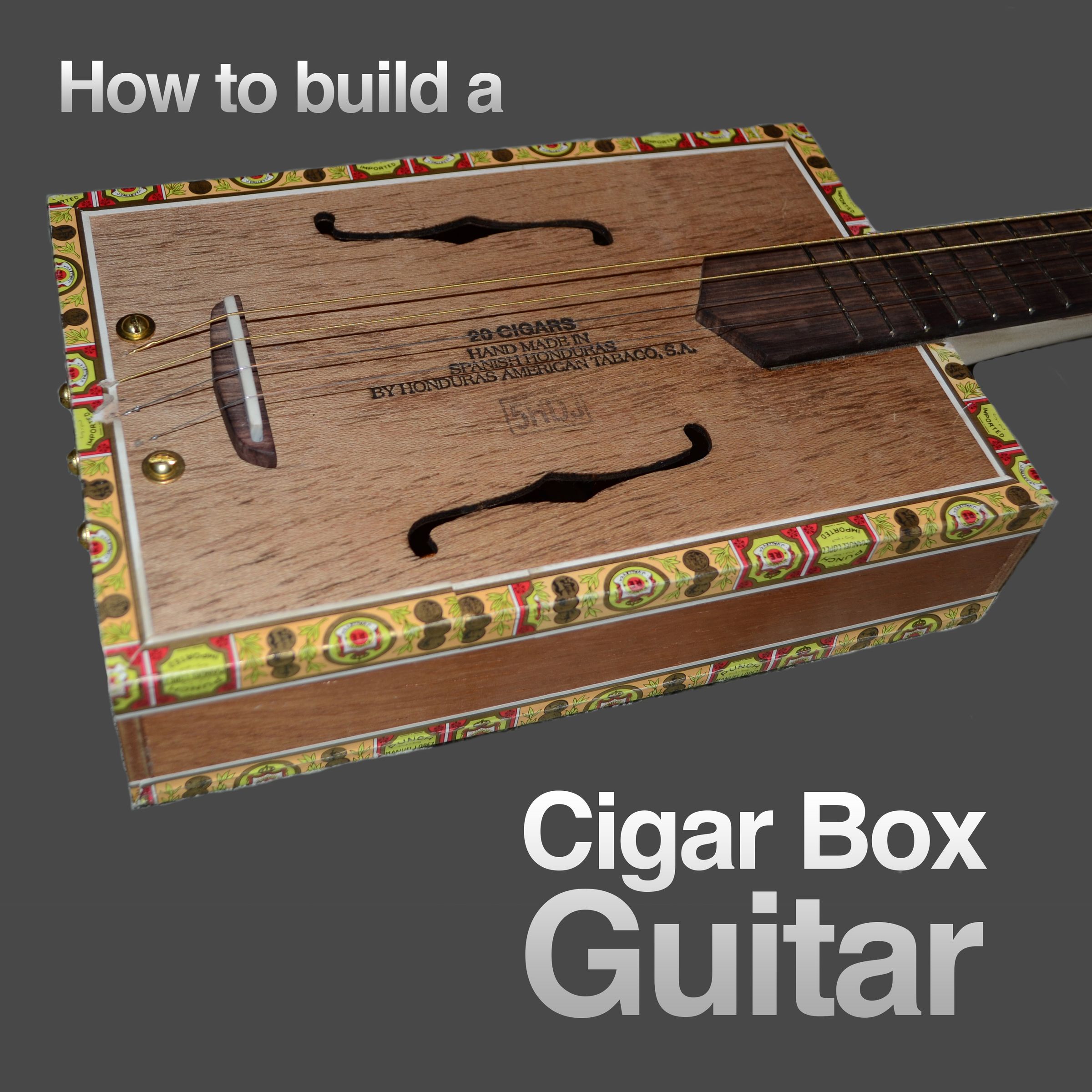 How to build a Cigar Box Guitar