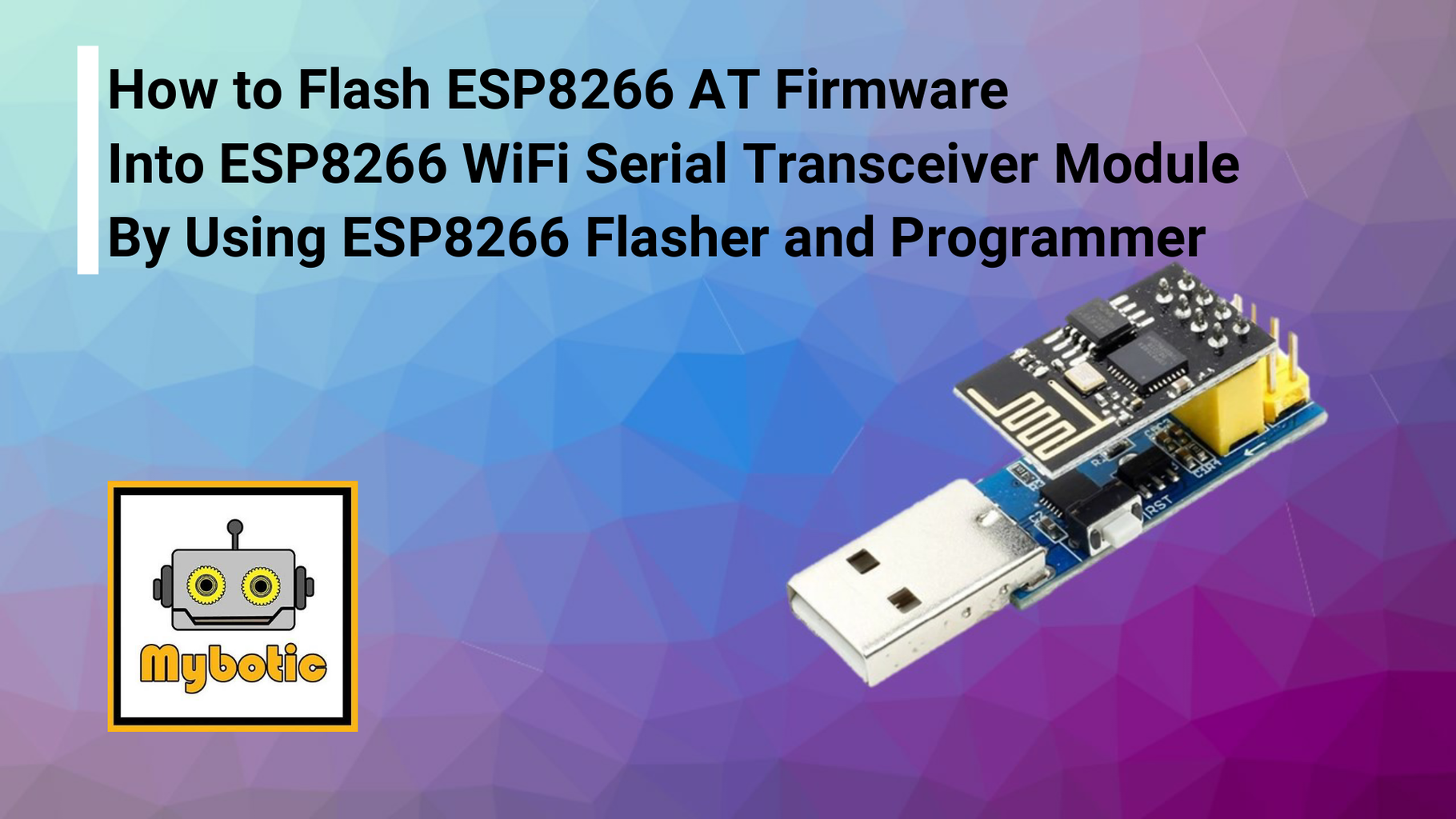How to Flash or Program ESP8266 AT Firmware by Using ESP8266 Flasher ...