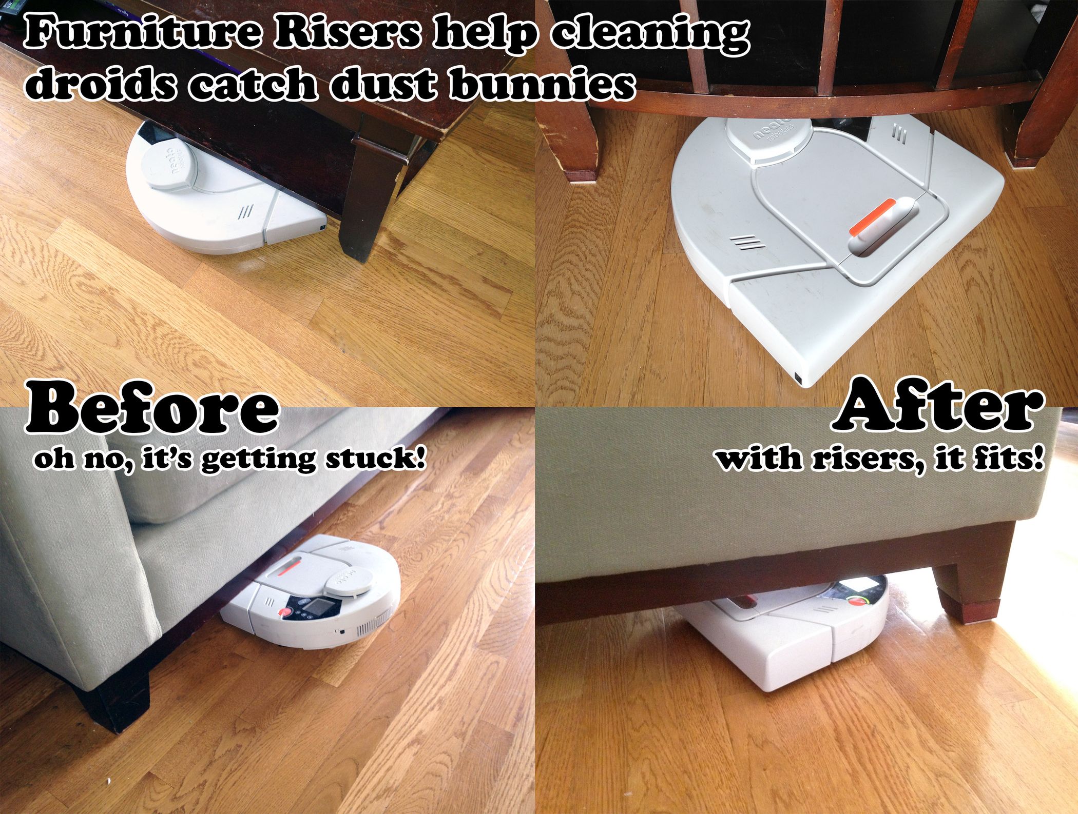 Furniture Risers Help Cleaning Droids Catch More Dust Bunnies Under
