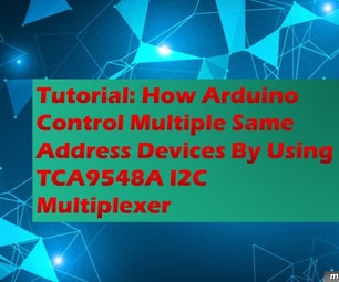 arduino connect multiple i2c devices DIY Project - Step-by-Step DIY ...