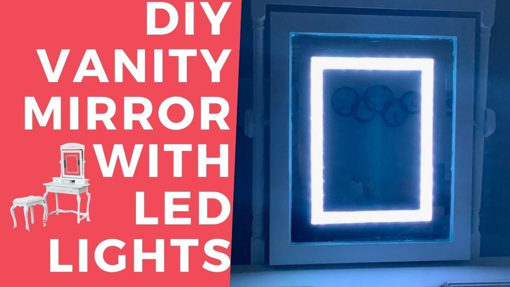 Light Up Vanity Mirror 8 Steps With Pictures Instructables Light Up Vanity Mirror 8 Steps With, Lighted Vanity Mirror Autodesk
