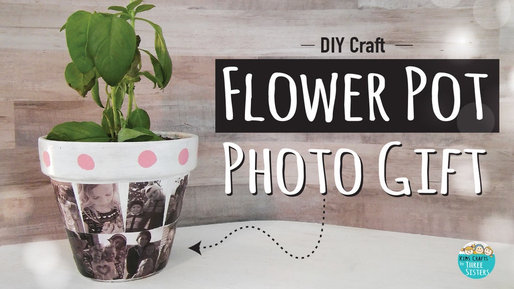 Make A Flower Pot Photo Gift 5 Steps With Pictures Instructables