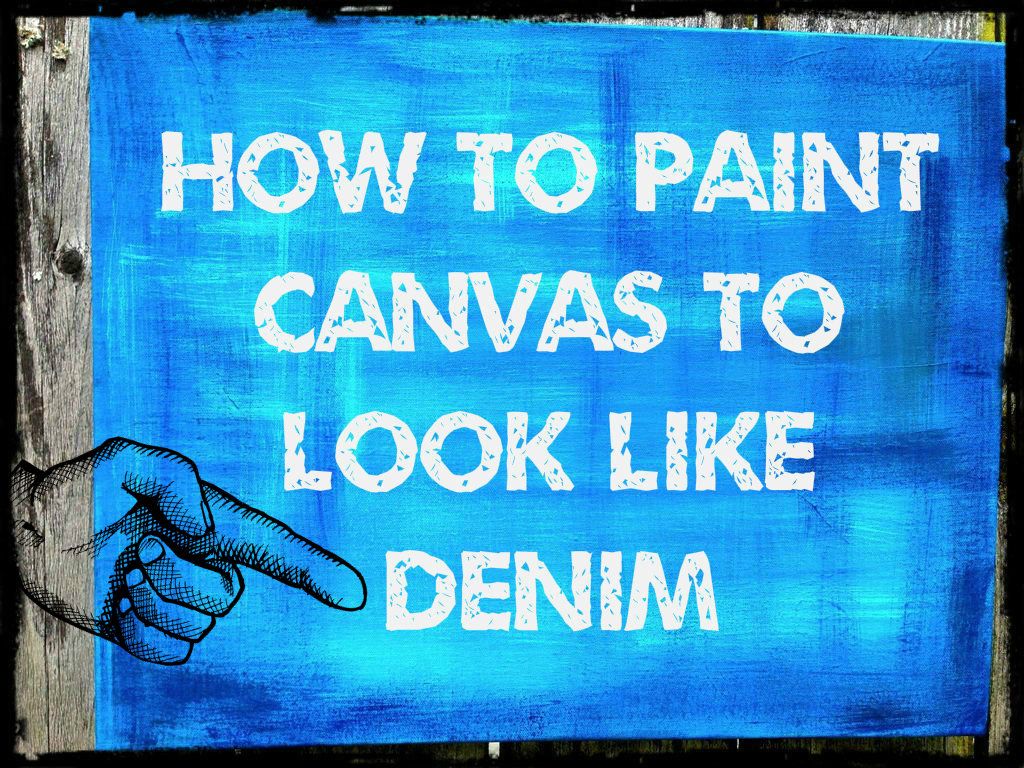 Paint a Canvas to Look Like Denim 