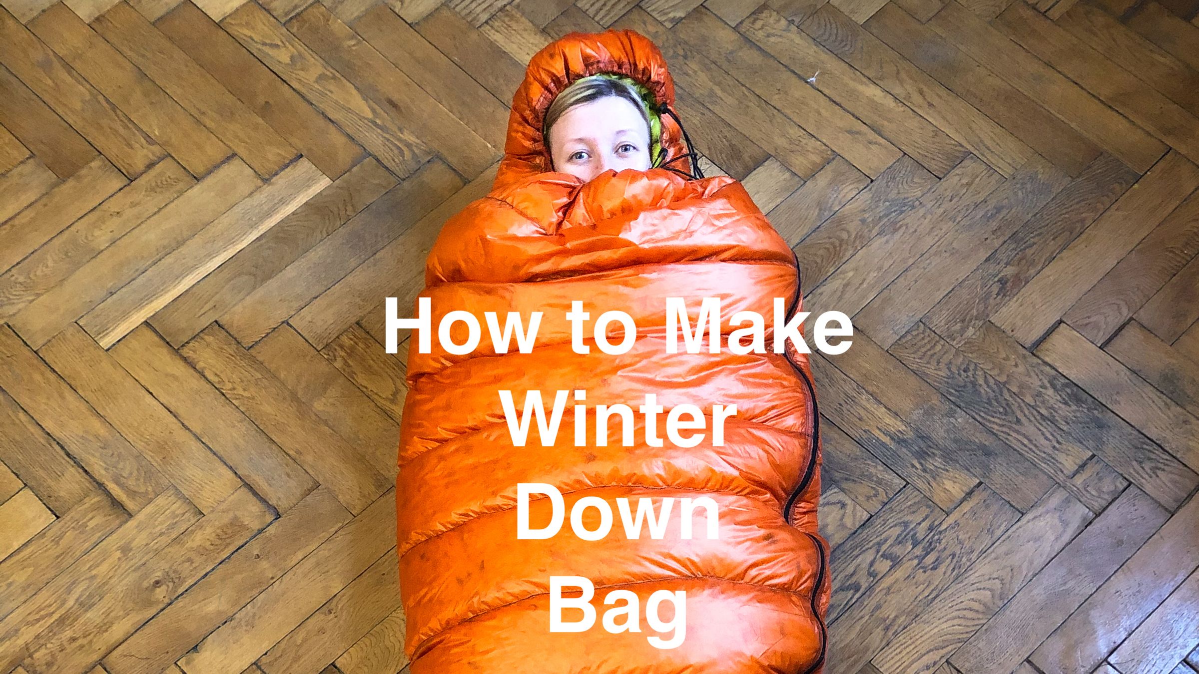 Ultralight Winter Down Bag 8 Steps (with Pictures) Instructables
