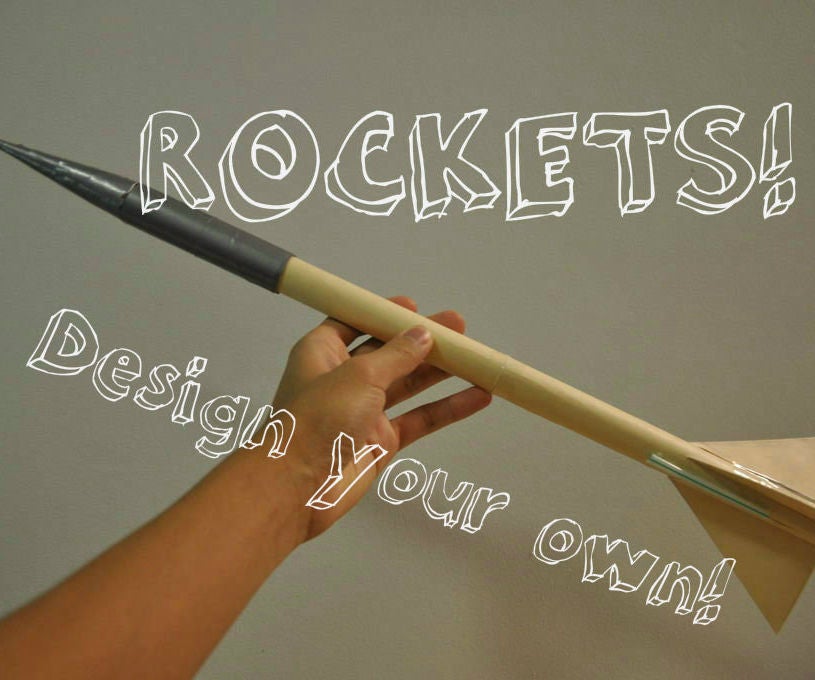 Make Your Own Model Rocket! 11 Steps (with Pictures) Instructables